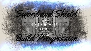 MHW Sword and Shield Build Progression [upl. by Tennaj]