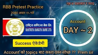 Rastriya Banijya bank Tayarii 2080  Account Pretest class  Day 2  Banking class  Prem sir [upl. by Denae]