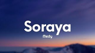 Medy  Soraya TestoLyrics [upl. by Yaakov]