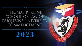 Thomas R Kline School of Law of Duquesne University  Commencement 2023 [upl. by Avin]