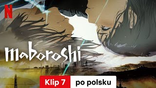 maboroshi Klip 7  Zwiastun po polsku  Netflix [upl. by Deanna113]