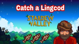 Cara menyelesaikan misi  Catch a Lingcod  Stardew valley [upl. by Britton]