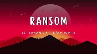 Ransom 1 Hour  Lil Tecca FT Juice WRLD [upl. by Ttik]