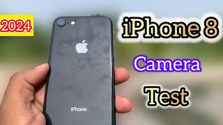 iPhone 8 Camera Test in 2024🤯 Videography Test amp Photography Test [upl. by Haroppizt]