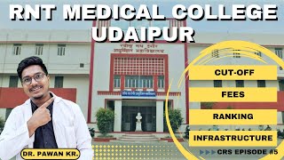 RNT Medical College udaipur review fees structure cutoff infrastructure  Dr Counsellor Neet [upl. by Mya758]