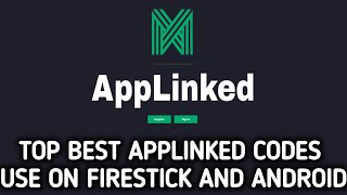 Top Best Applinked codes to use on Firestick and Android TV [upl. by Amo]