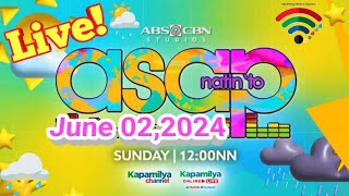 ASAP NATIN TO LIVE💥JUNE 022024SUNDAY 12NN♥️💚💙 [upl. by Attayek]