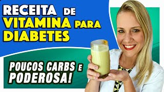 Vitamina para DIABÉTICOS  Gostosa fácil e FUNCIONA Lanche ou Café da Manhã Low Carb [upl. by Ecirual]