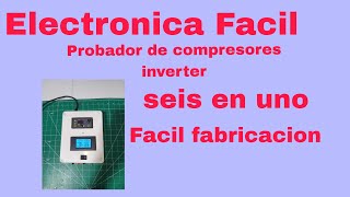 Probador de compresores inverter seis en uno facil fabricacion [upl. by Annil881]