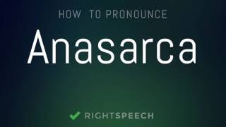 Anasarca  How to pronounce Anasarca [upl. by Dadirac]