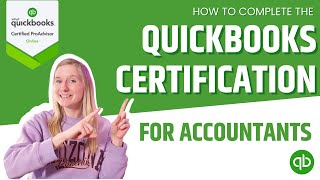 How to complete the QuickBooks certification for accountants [upl. by Eelymmij]