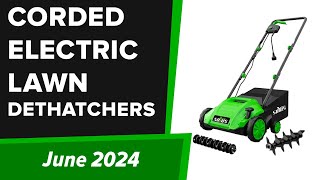 TOP5 Best Corded Electric Lawn Dethatchers Scarifiers 2024 [upl. by Gunn327]