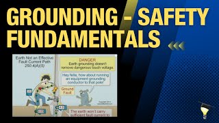 Grounding  Safety Fundamentals 1hr13min19sec [upl. by Nnaeilsel]