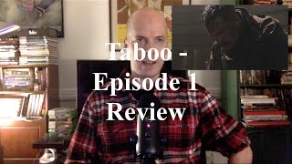 Taboo  Episode 1 quotShovels and Keysquot Review [upl. by Aicilic]