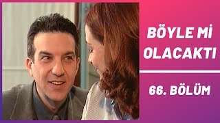 Böyle mi Olacaktı  66 Bölüm [upl. by Ahsenit]