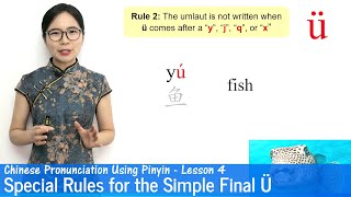 Special Rules for Ü  Chinese Pronunciation Using Pinyin  Pinyin Lesson 04 [upl. by Resor281]