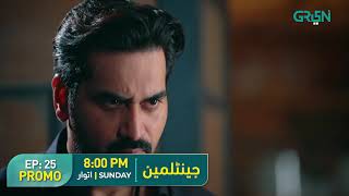 Gentleman  𝐏𝐫𝐨𝐦𝐨  Episode 24 Humayunsaeed Yumnazaidi Sohaialiabro  Sunday 8PM on Green TV [upl. by Kirchner]