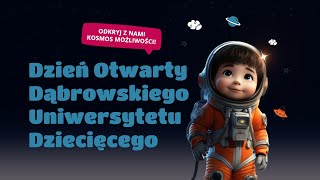 🚀 Dni Otwarte 💫 Dąbrowskiego Uniwersytetu Dziecięcego 2024 [upl. by Enairda531]