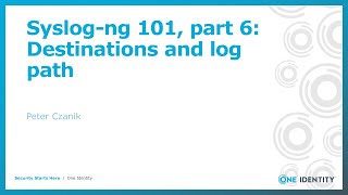 Syslogng 101 part 6 Destinations and log path [upl. by Maddi534]