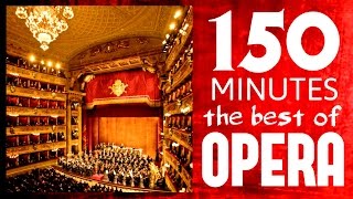 ★★ 150 Minutes ★★ The best of Opera  Carmen Traviata Così fan Tutte Aida etc etc  HD [upl. by Pasco]