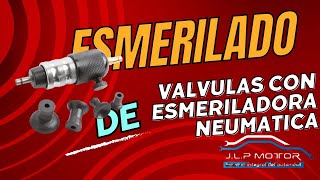 Esmerilado de válvulas con Esmeriladora Neumática [upl. by Anialam]