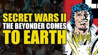 Secret Wars II Part 1 The Beyonder Comes To Earth  Comics Explained [upl. by Fredella705]