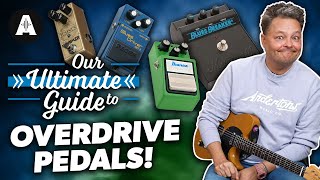 Ultimate Guide to Overdrive Pedals [upl. by Adnal]