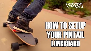 How To Setup Your Pintail Longboard  Madrid Blunt 36quot [upl. by Arnaldo]