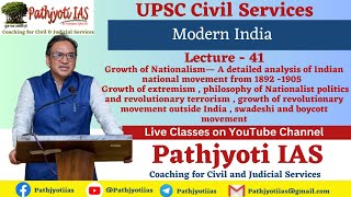 Modern India  Lecture 41  Growth of Nationalism  Indian national movement from 1892 1905 [upl. by Jodie]