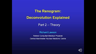 The Renogram Deconvolution  Part2 [upl. by Blynn]