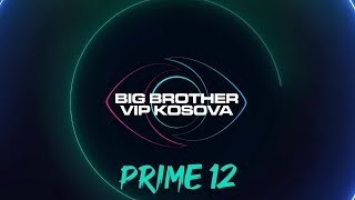 PRIME 12  Big Brother VIP Kosova 3  25112024 [upl. by Siuol]