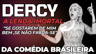 Dercy Gonçalves l A Lenda Imortal da Comédia Brasileira [upl. by Stein248]