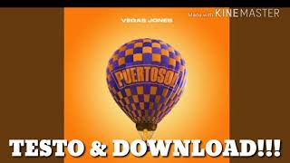 Vegas Jones  Puertosol  TESTO  DOWNLOAD IN DESCRIZIONE [upl. by Larrabee436]