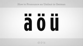 How to Pronounce an Umlaut  German Lessons [upl. by Emmet]