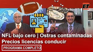 12 enero  NFL bajo cero  Ostras contaminadas  Precios licencias conducir [upl. by Eizeerb]