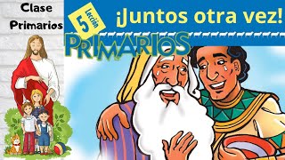 Lección 5  Clase de Primarios quot¡Juntos otra vezquot 4to trimestre 2024  02 Noviembre 2024 [upl. by Olegnad]