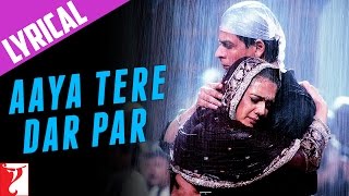 Lyrical Aaya Tere Dar Par Song with Lyrics  Veer Zaara Shah Rukh Khan Preity Zinta Javed Akhtar [upl. by Ennaillek]