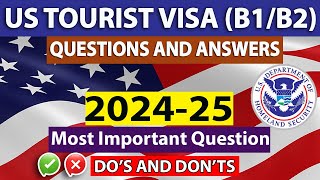 How To Answer The Most Common Questions Asked for US Tourist Visa Interview  Visa Interviews Tips [upl. by Knox]