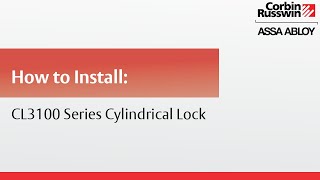 How to Install Corbin Russwin CL3100 Series Cylindrical Lock [upl. by Bryce947]