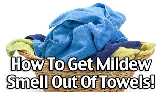 How To Get Mildew Smell Out Of Towels [upl. by Trin]