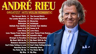 André Rieu Greatest Hits All Time The Best of André Rieu Violin Full Album  The Second Waltz 63 [upl. by Barbra]