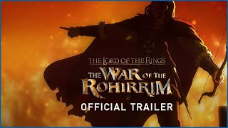 The Lord of the Rings The War of the Rohirrim  Official Trailer [upl. by Lobiv869]