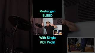 Meshuggah BLEED With Single Kick [upl. by Atterg]