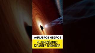 AGUJEROS NEGROS COLOSALES IMPRESIONANTES Y LETALES agujerosnegros espacio [upl. by Nedearb]