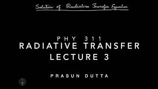 Lecture3 Solution of Radiative transfer equation [upl. by Kirat640]