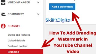 How To Add Branding Watermark In YouTube Channel Video with creator studio [upl. by Pardoes434]