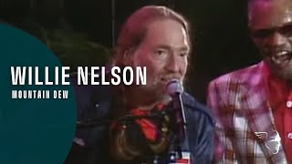 Willie Nelson  Mountain Dew from quotThe Willie Nelson Specialquot [upl. by Som299]