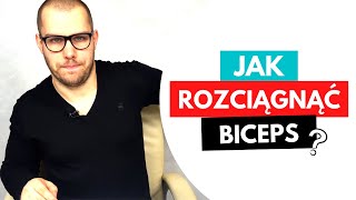 JAK POPRAWNIE ROZCIĄGNĄĆ BICEPS MIĘSIEŃ DWUGŁOWY RAMIENIA [upl. by Nathalia]