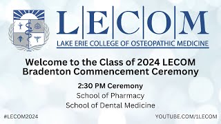 LECOM Bradenton Commencement Ceremony 2024  Afternoon [upl. by Radnaskela431]