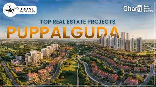 Discover Top Real Estate Projects in Puppalguda Zone 1 Hyderabad Find Your Dream Home  GharPe [upl. by Alba]